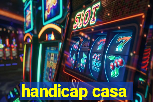 handicap casa